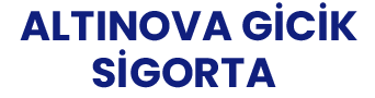 Altınova Gicik Sigorta | Ankara Pursaklar Sigorta Acenteleri